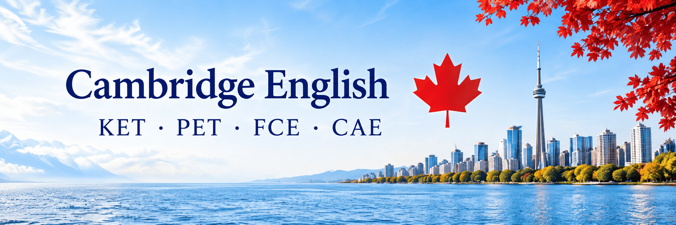 Cambridge English: KET, PET, FCE y CAE, con una composición de Canadá